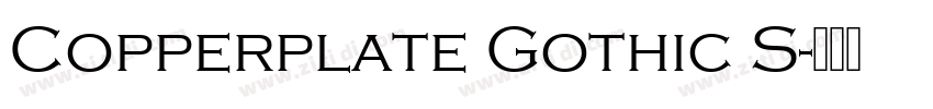 Copperplate Gothic S字体转换